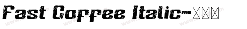 Fast Coffee Italic字体转换
